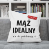 Poduszka Prezent Walentynki MĄŻ IDEALNY