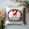 PODUSZKA PREZENT NA DZIEŃ OJCA TATY OJCZYMA DEKORACJA DLA DOMU IMIENINY