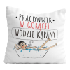 Poduszka Śmieszny Prezent Praca PRACOWNIK W GORĄCEJ WODZIE KĄPANY