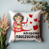 Poduszka Prezent DZIEŃ NAUCZYCIELA odlotowa