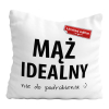 Poduszka Prezent Walentynki MĄŻ IDEALNY