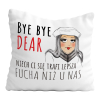 Poduszka Śmieszny Prezent Praca BYE BYE DEAR