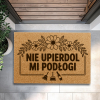 Wycieraczka Kokosowa Śmieszna 60x40Cm Prezent Nie Upie*dol Mi Podłogi