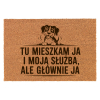 Wycieraczka Kokosowa Śmieszna 60x40Cm Prezent Tu Mieszka Pies I Jego Służba