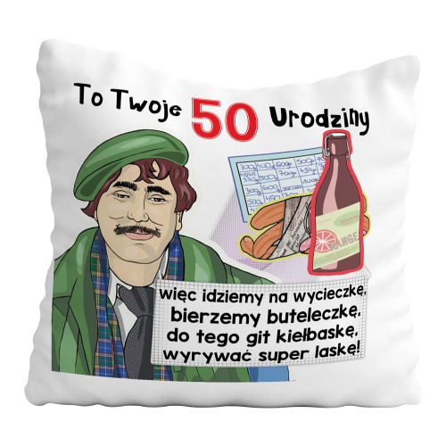 PREZENT PODUSZKA URODZINY 40 50 18 30 BIERZEMY BUTELECZKĘ..WIERSZYK