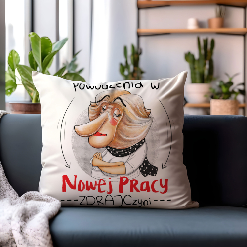 Poduszka Prezent Praca NOSACZ ONA Pożegnanie