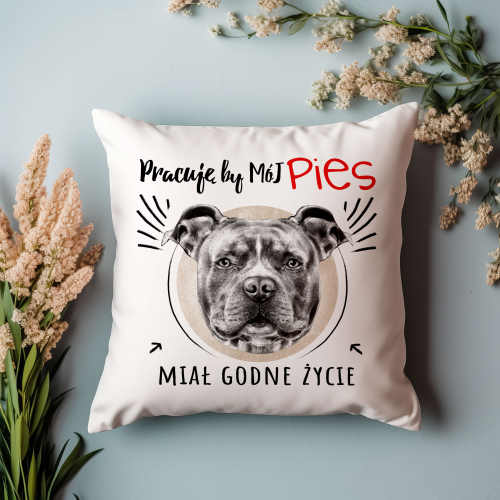 Poduszka Prezent Pies AMSTAFF pracuję by..