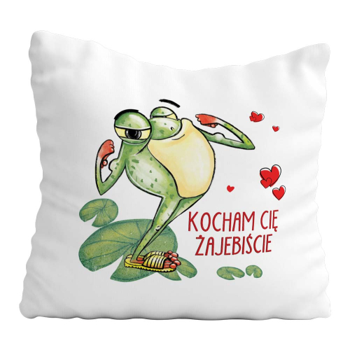 Poduszka Prezent Walentynki KOCHA ŻAJEBIŚCIE