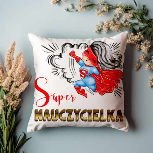 Poduszka Prezent DZIEŃ NAUCZYCIELA super