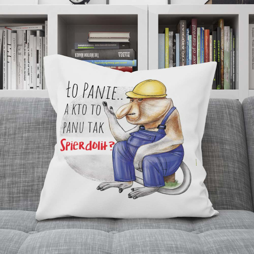 Poduszka Prezent Nosacz KTO TO PANU TAK...
