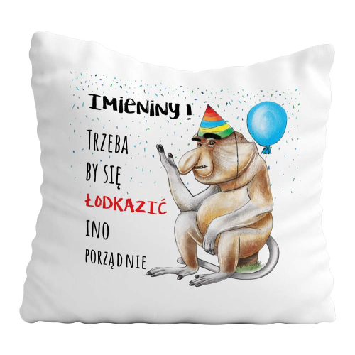 Poduszka Prezent Imieniny NOSACZ ON