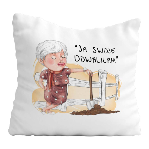 Poduszka Prezent Dla Emerytki SWOJE ODWALIŁAM