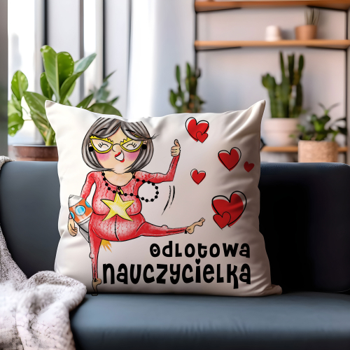 Poduszka Prezent DZIEŃ NAUCZYCIELA odlotowa