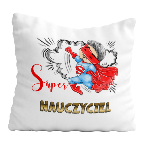 Poduszka Prezent DZIEŃ NAUCZYCIELA super