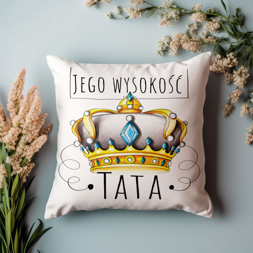PODUSZKA PREZANT ŚWIĘTO NA DZIEŃ OJCA TATY OJCZYMA NADRUK  JEGO WYSOKOŚĆ HIT