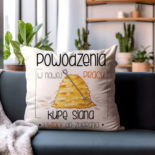 PODUSZKA ŚMIESZNY PREZENT PRACA KUPĘ SIANA - POWODZENIA W NOWEJ PRACY