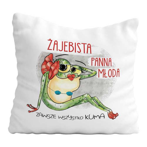 Poduszka Prezent Żaba ŻAJEBISTA PANNA MŁODA