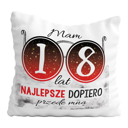 PODUSZKA PREZENT NA URODZINY 18 20 30 90 NAJLEPSZE PRZEDE MNĄ