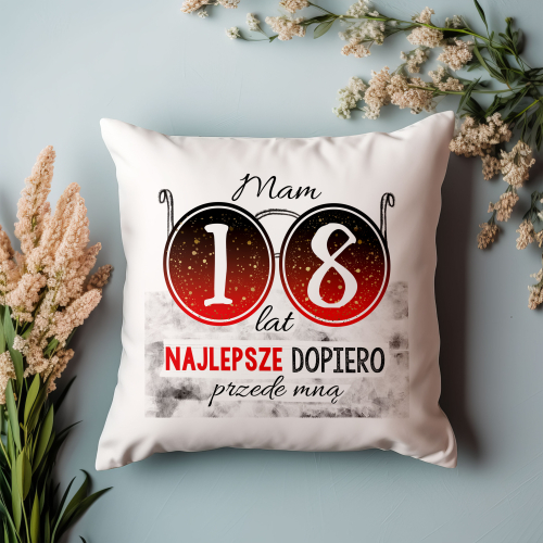 PODUSZKA PREZENT NA URODZINY 18 20 30 90 NAJLEPSZE PRZEDE MNĄ