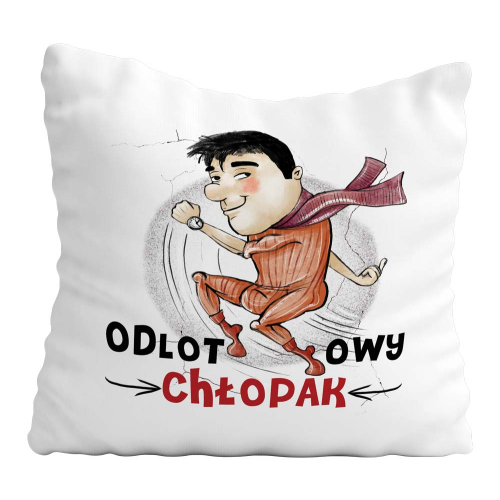 Poduszka Prezent Dzień Chłopaka Odlotowy Chłopak