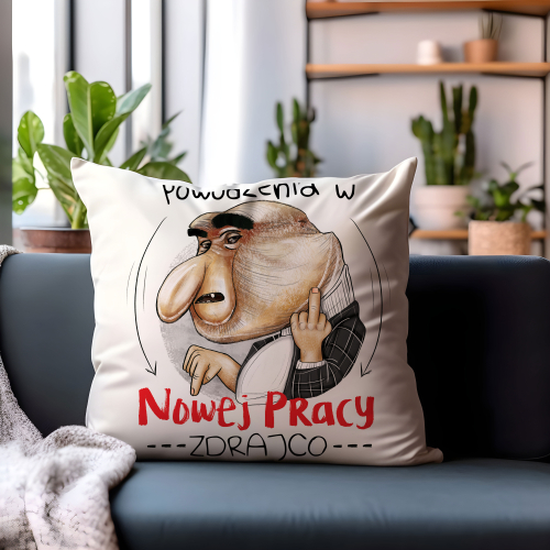 Poduszka Prezent Praca NOSACZ ON Pożegnanie