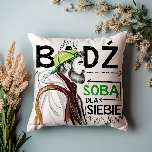 Poduszka Bądź Sobą Prezent Dzień Chłopaka Praca Firma Upominek