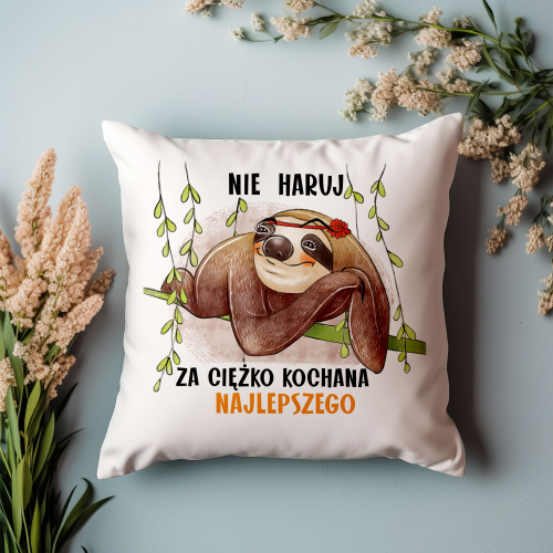 URODZINY PREZENT PODUSZKALENIWIEC NIE HARUJ KOCHANA NAJLEPSZEGO