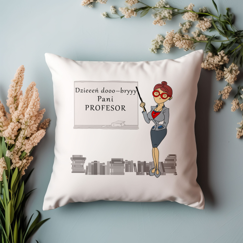 Poduszka Prezent Praca NAUCZYCIELKA WYKŁADOWCA