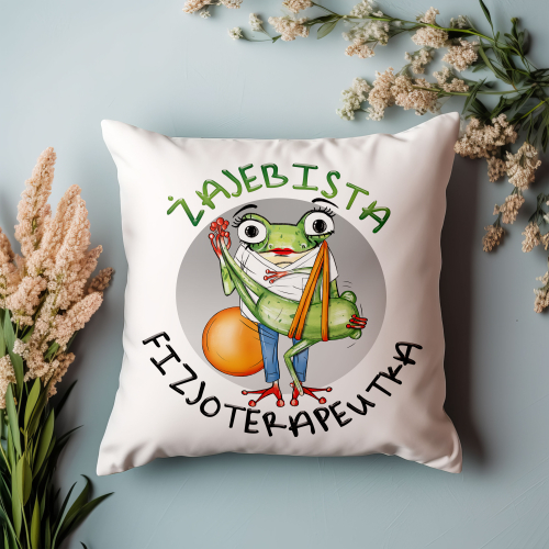 Poduszka Prezent Praca Żajebista FIZJOTERAPEUTKA