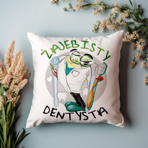 Poduszka Prezent Praca Zawód Żajebisty DENTYSTA