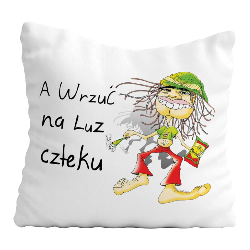 Poduszka Prezent Rasta Trawka Ganja WRZUĆ NA LUZ