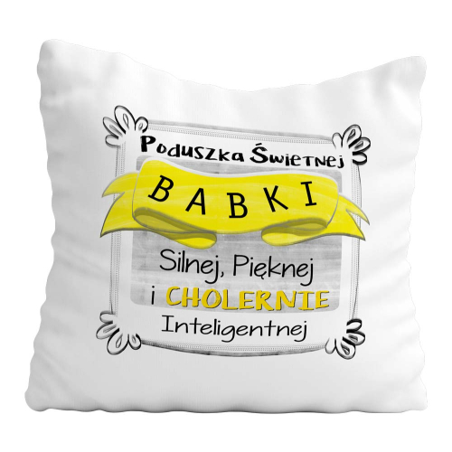 Poduszka Prezent Dzień Kobiet ŚWIETNA BABKA