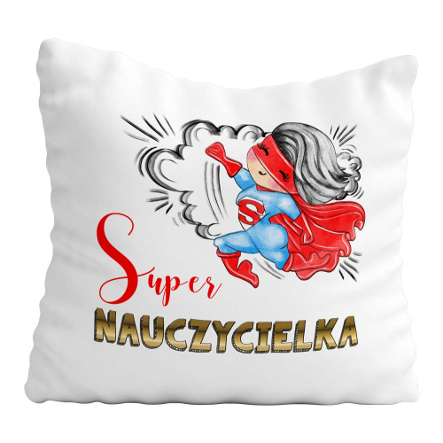 Poduszka Prezent DZIEŃ NAUCZYCIELA super