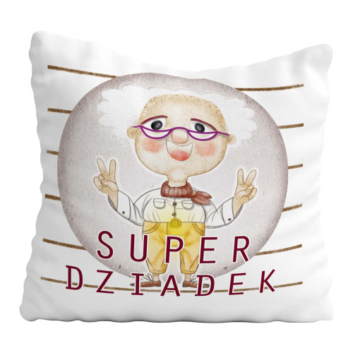Poduszka Prezent Dzień Dziadka SUPER