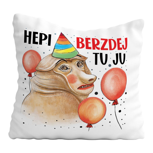 PODUSZKA PREZENT URODZINY NOSACZ ONA HEPI BERZDEJ