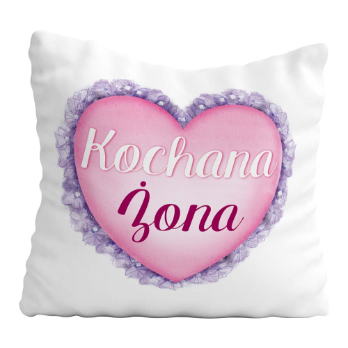 Poduszka Prezent Walentynki KOCHANA ŻONA