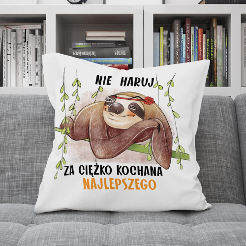 URODZINY PREZENT PODUSZKALENIWIEC NIE HARUJ KOCHANA NAJLEPSZEGO