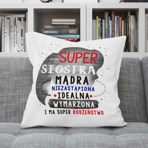 Poduszka Prezent Dla Siostry SUPER SIOSTRA
