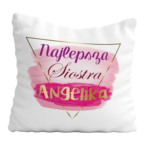 Poduszka Prezent Dla Siostry NAJLEPSZA Imię