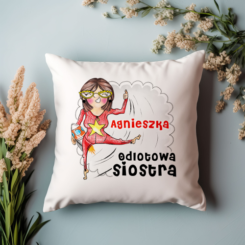 Poduszka Prezent Dla Siostry ODLOTOWA Imię