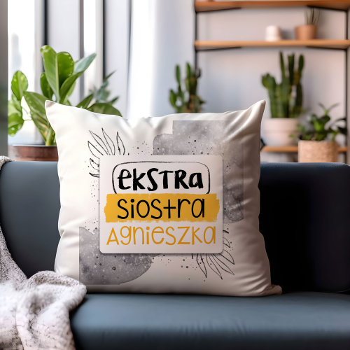 Poduszka Prezent Dla Siostry EXTRA Imię