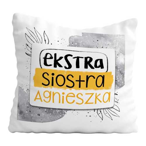 Poduszka Prezent Dla Siostry EXTRA Imię