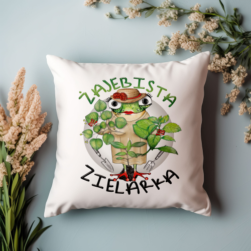 Poduszka Prezent Praca Zawód Żajebista ZIELARKA
