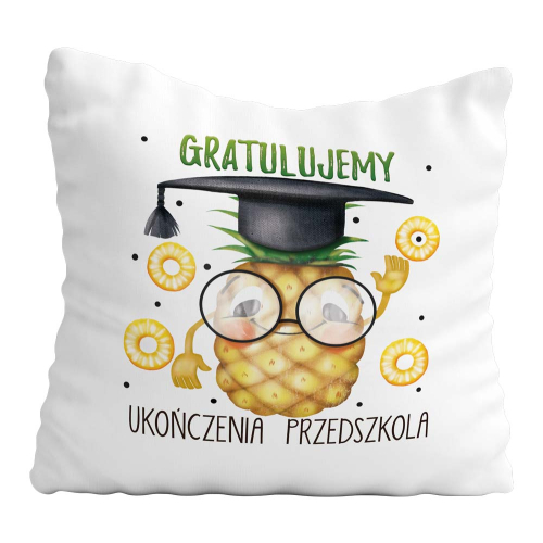 Poduszka Prezent Zakończenie Przedszkola ANANAS