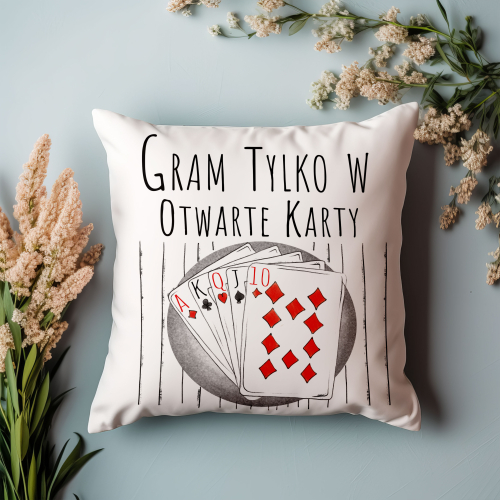Poduszka Śmieszny Prezent Praca GRAM TYLKO W OTWARTE KARTY